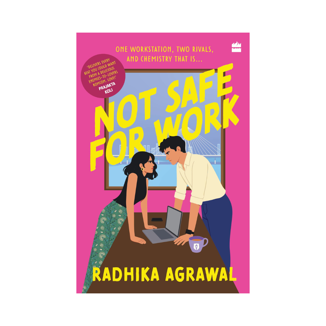 Not Safe for Work by Radhika Agrawal